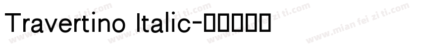 Travertino Italic字体转换